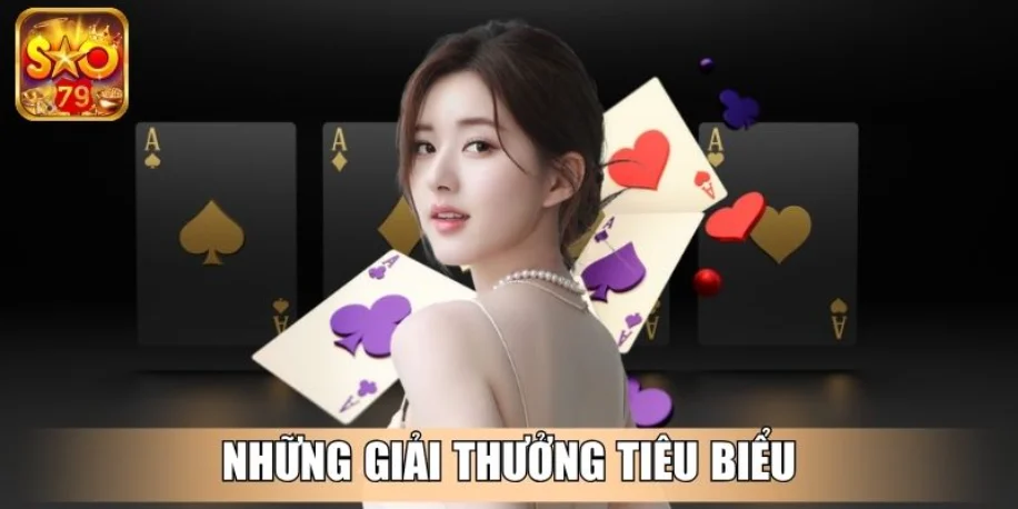 Sao79 - Cổng Game Đẳng Cấp, Dẫn Đầu Xu Hướng Giải Trí Mới 12 Những giải thưởng tiêu biểu