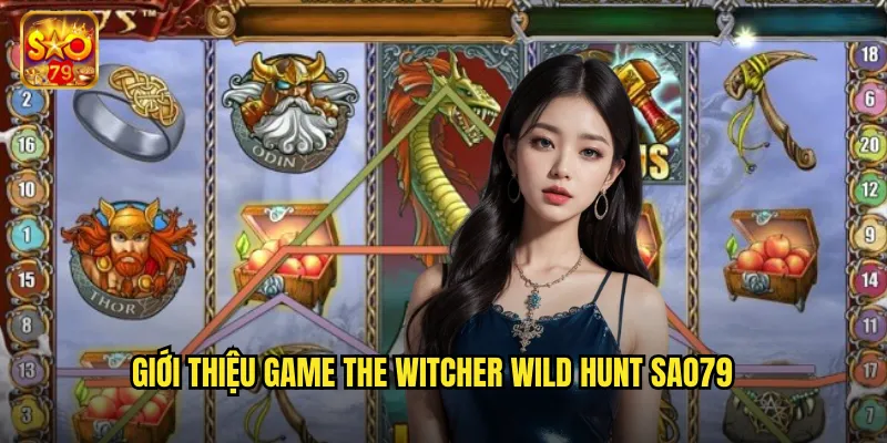 The Witcher Wild Hunt Sao79 - Phiêu Lưu Thế Giới Phù Thủy Huyền Bí 2 Giới thiệu game The Witcher Wild Hunt Sao79