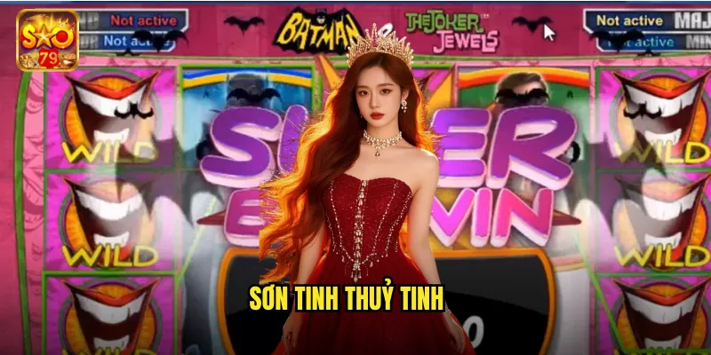 Sơn Tinh Thuỷ Tinh Sao79 - Trận Chiến Thần Thoại Việt Nam 1 Sơn tinh thuỷ tinh